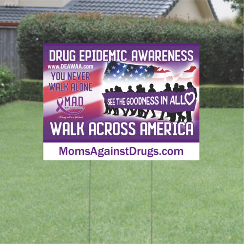 M.A.D. Walk Across America Yard Sign Thumbnail